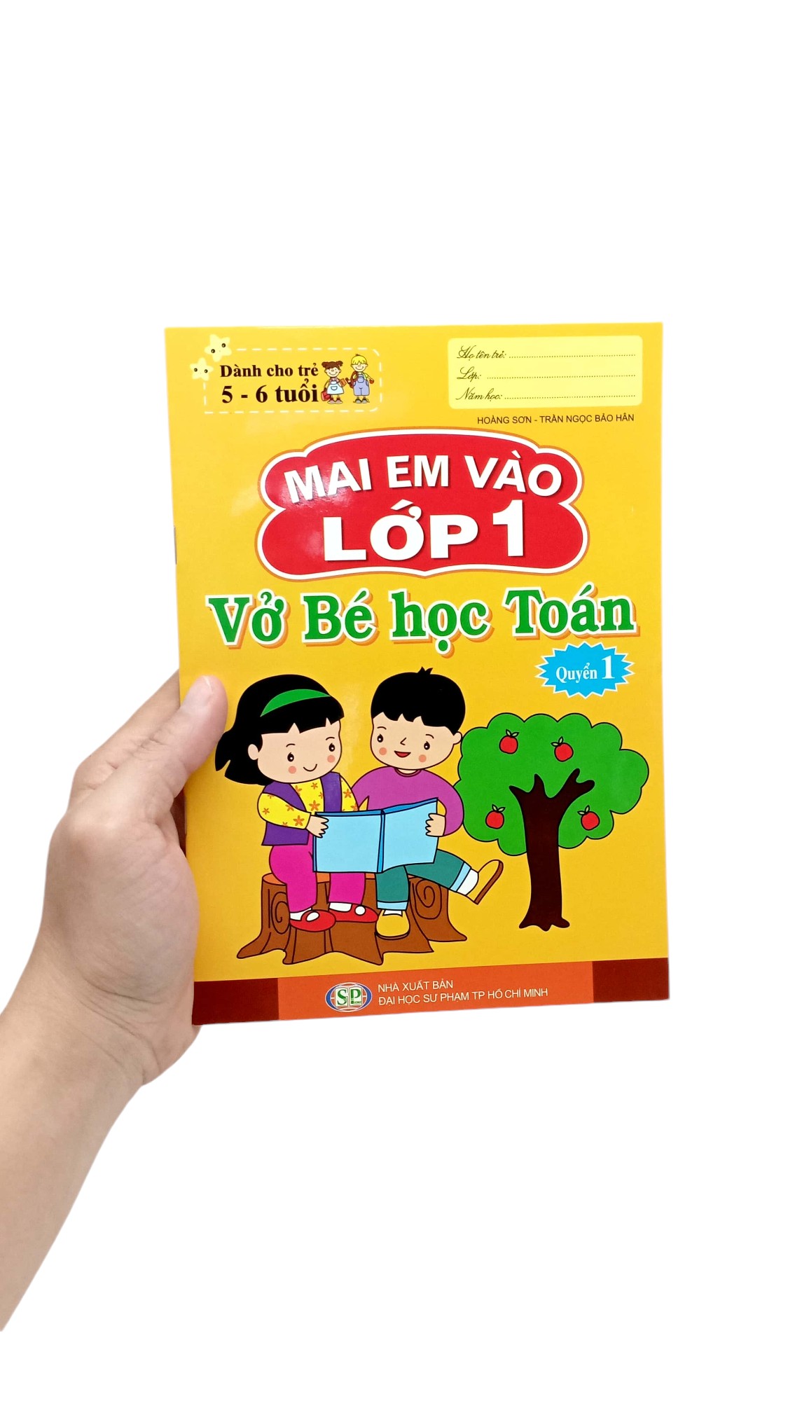 Bo
						
										
										Mai Em Vao Lop 1 - Vo Be Hoc Toan - Quyen 1 (Danh Cho Tre 5-6 Tuoi) (Tai Ban 2024)