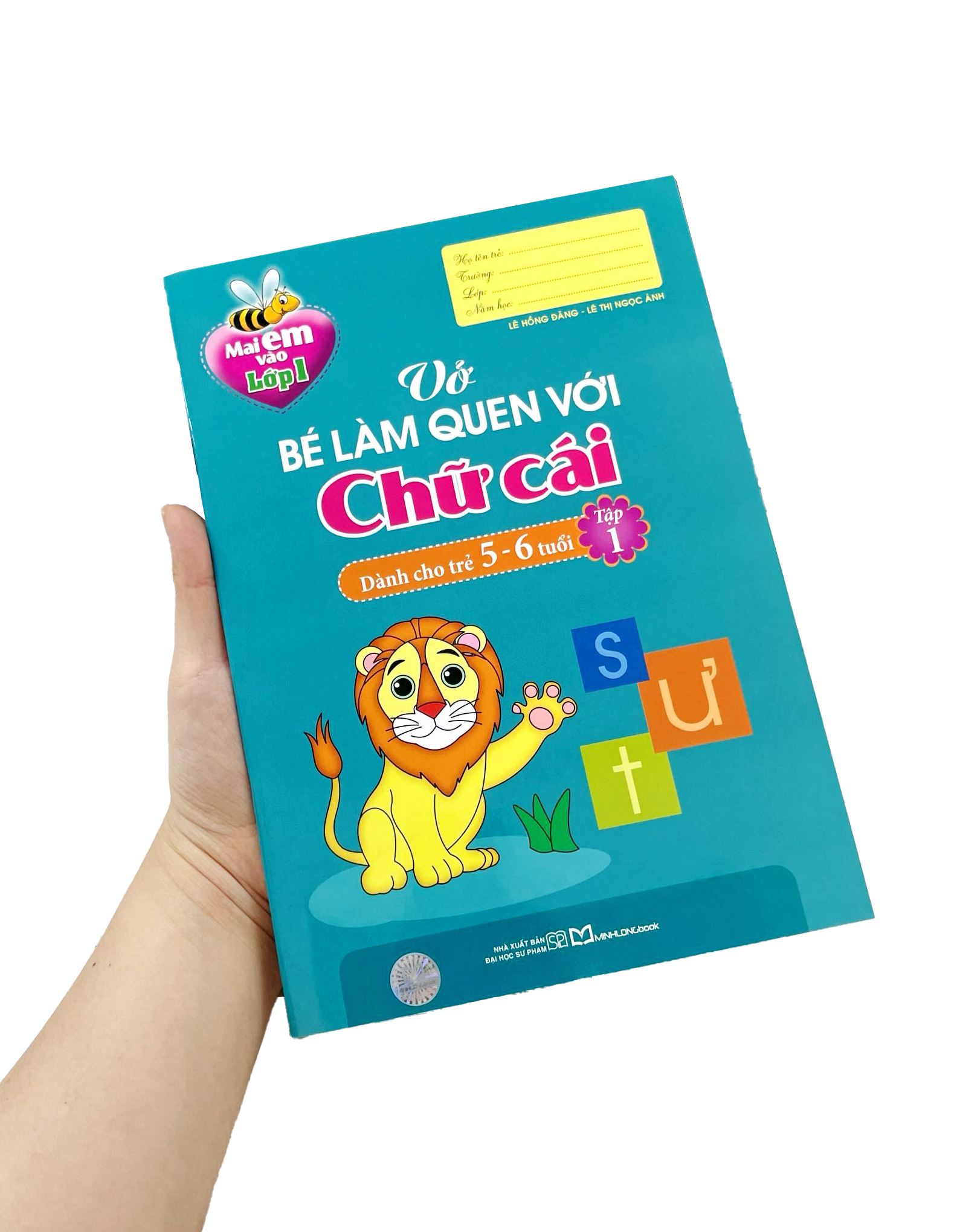 Bo
						
										
										Mai Em Vao Lop 1 - Vo Be Lam Quen Voi Chu Cai - Tap 1 (Danh Cho Tre 5-6 Tuoi) (Tai Ban 2024)