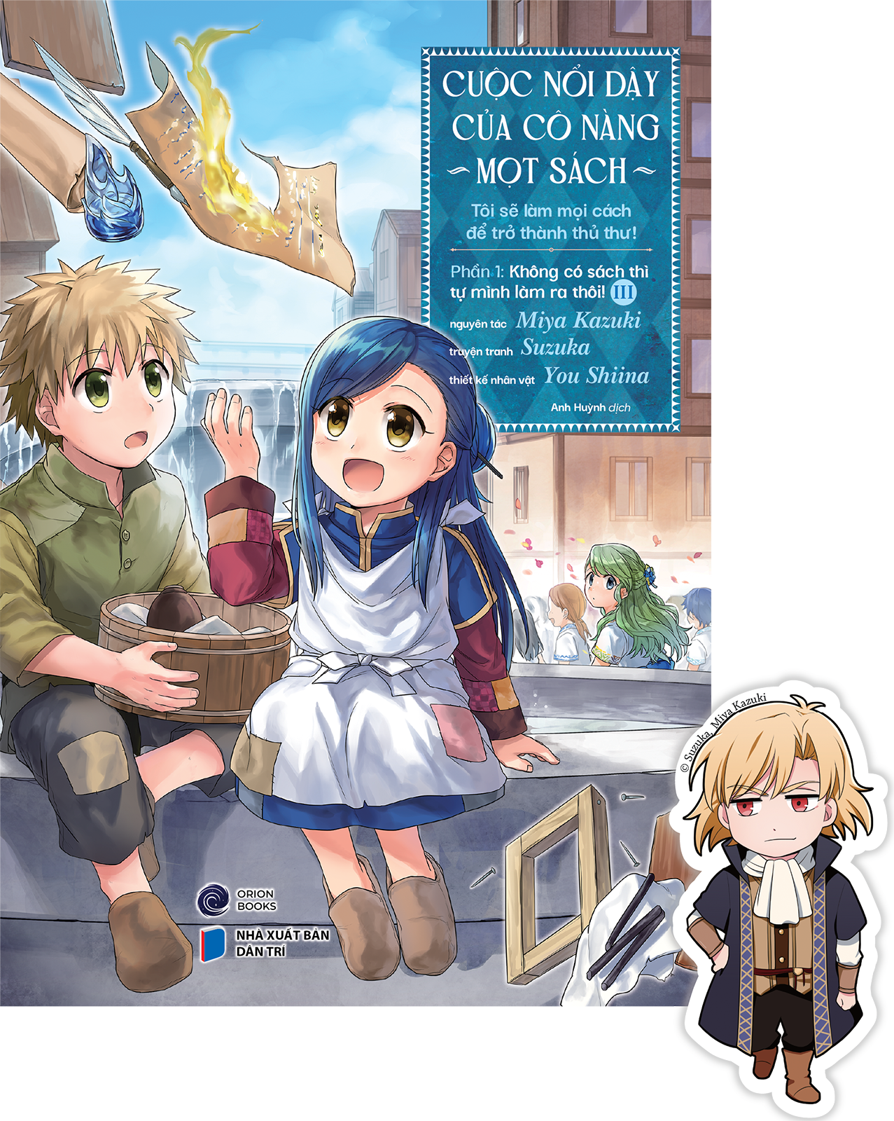 Bộ
						
										
										[Manga] Cuộc Nổi Dậy Của Cô Nàng Mọt Sách - Tôi Sẽ Làm Mọi Cách Để Trở Thành Thủ Thư - Phần 1 - Không Có Sách Thì Tự Mình Làm Ra Thôi! - Tập 3 - Tặng Kèm Bookmark