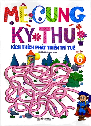 bộ mê cung kỳ thú - kích thích phát triển trí tuệ - quyển 6 (từ 2-8 tuổi)