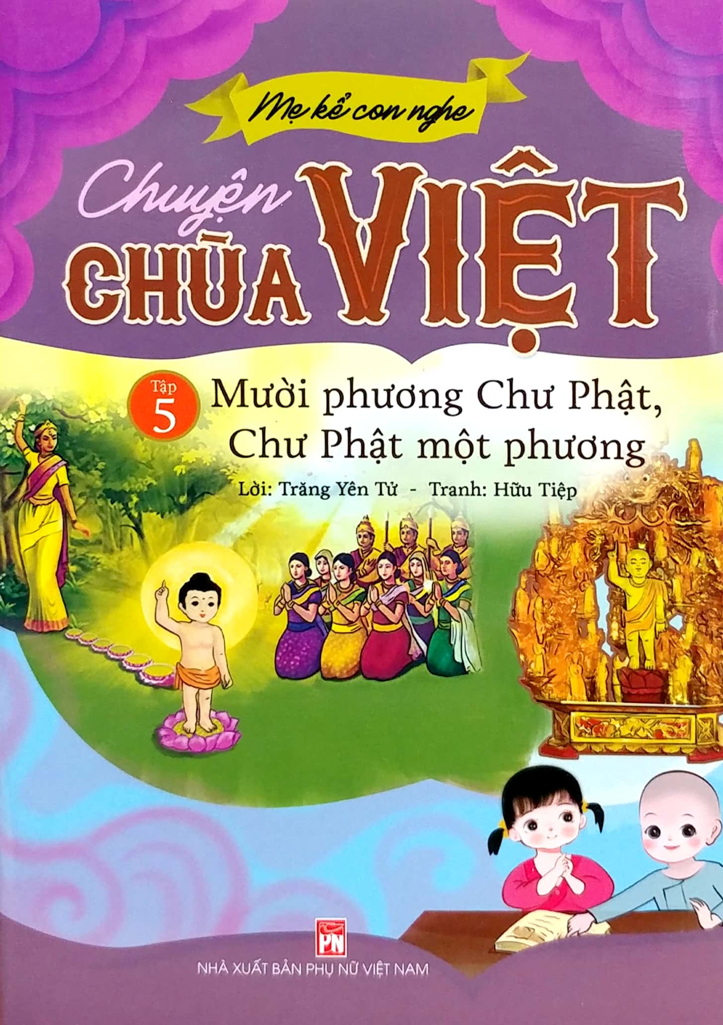 bộ mẹ kể con nghe - chuyện chùa việt - tập 5: mười phương chư phật, chư phật một phương
