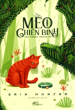 bộ mèo chiến binh - vào trong hoang dã (tái bản 2019)
