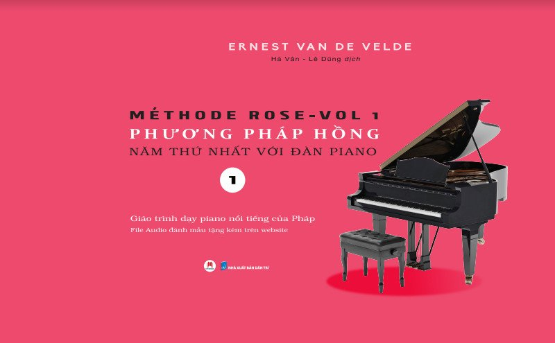 Bo
						
										
										Methode Rose Vol 1 - Phuong Phap Hong - Nam Thu Nhat Voi Dan Piano (Tai Ban 2024)