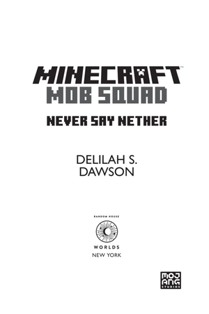 bộ minecraft book 12: mob squad: never say nether: an official minecraft novel