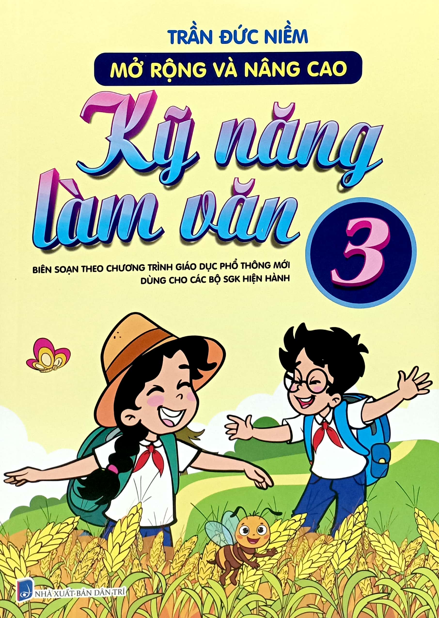 Bo
						
										
										Mo Rong Va Nang Cao Ky Nang Lam Van 3 (Bien Soan Theo Chuong Trinh Giao Duc Pho Thong Moi - Dung Chung Cho Cac Bo Sach Giao Khoa Hien Hanh)