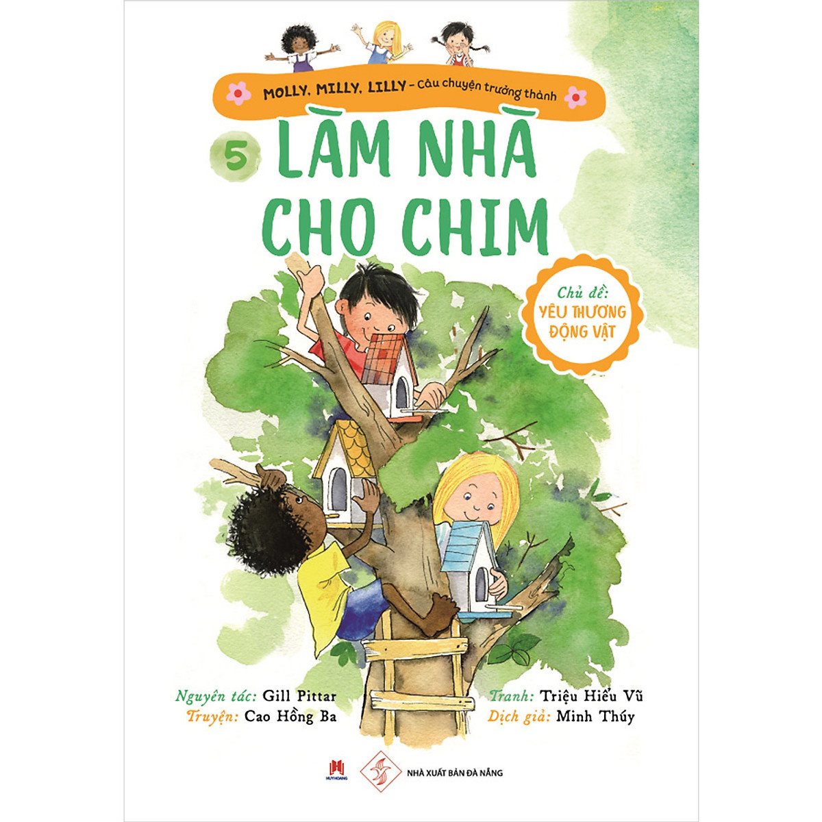 bộ molly, milly, lilly - câu chuyện trưởng thành - tập 5: làm nhà cho chim