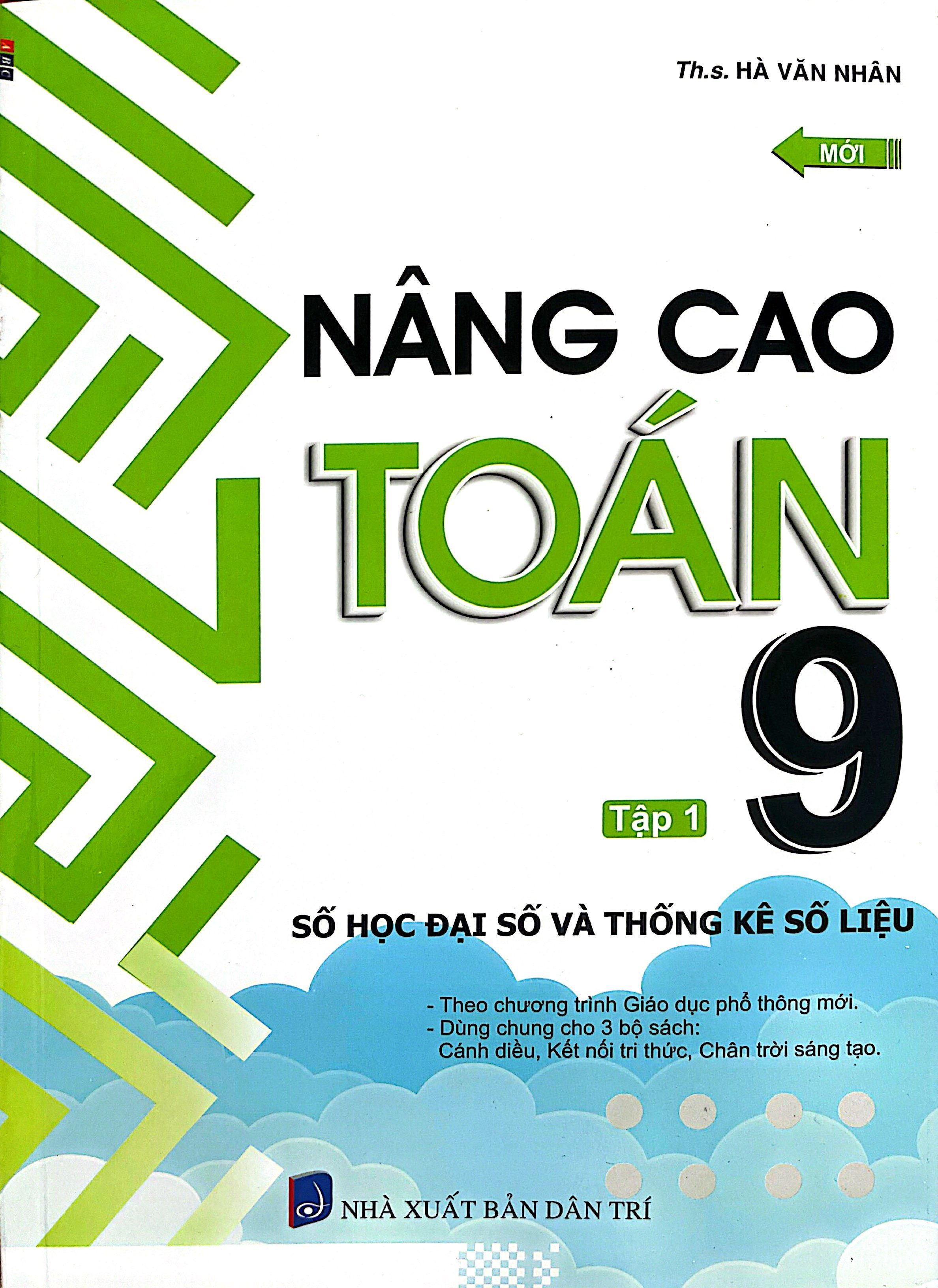 Bo
						
										
										Nang Cao Toan 9 - Tap 1 - So Hoc Dai So Va Thong Ke So Lieu