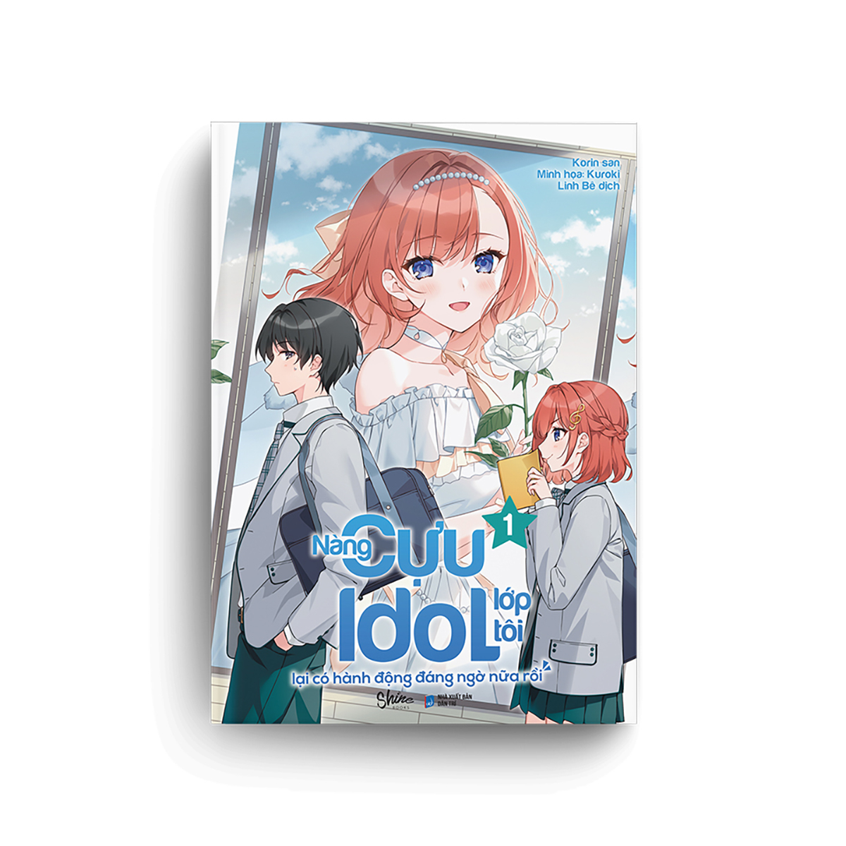 bộ nàng cựu idol lớp tôi lại có hành động đáng ngờ nữa rồi - tập 1 - tặng kèm 2 bookmark