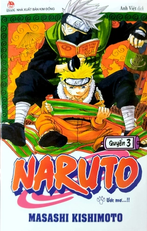 bộ naruto - tập 3 - ước mơ…!! (tái bản 2022)