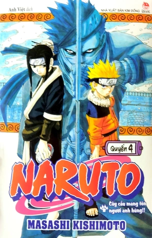 bộ naruto - tập 4 - cây cầu mang tên người anh hùng!! (tái bản 2022)