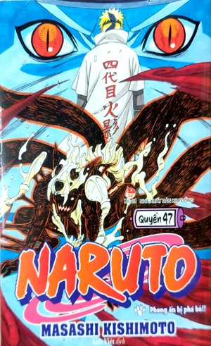 bộ naruto - tập 47 - phong ấn bị phá bỏ!! (tái bản 2022)