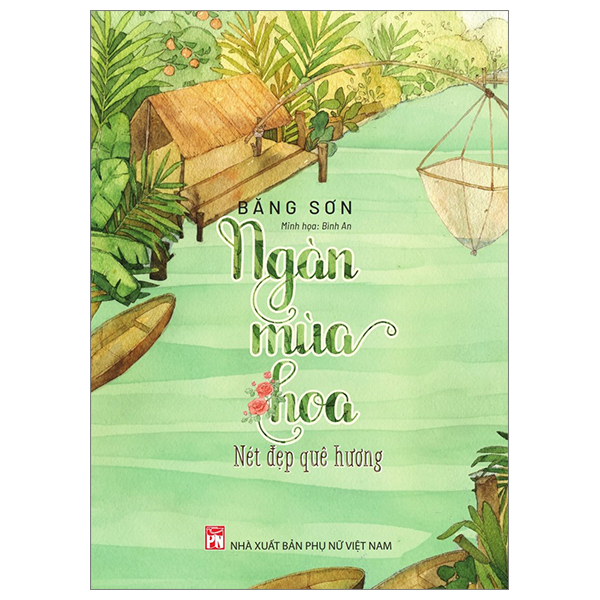Bo
						
										
										Ngan Mua Hoa - Net Dep Que Huong