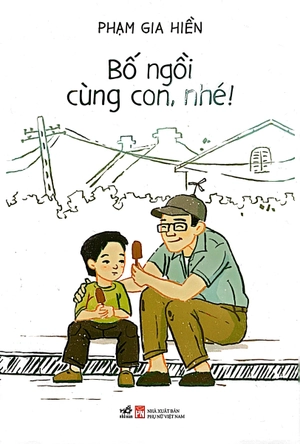 bố ngồi cùng con, nhé!