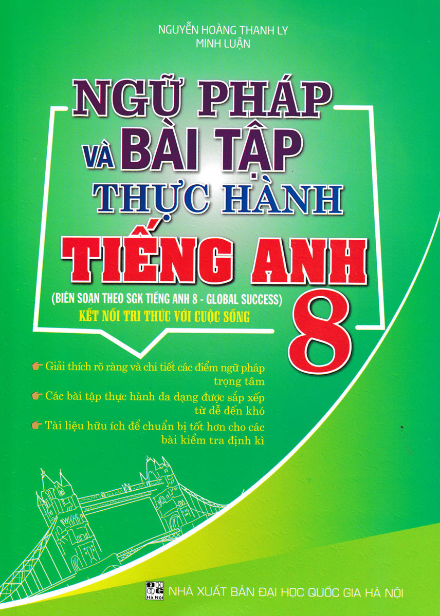 bộ ngữ pháp và bài tập thực hành anh 8 (bám sát sgk global success - kết nối tri thức với cuộc sống)
