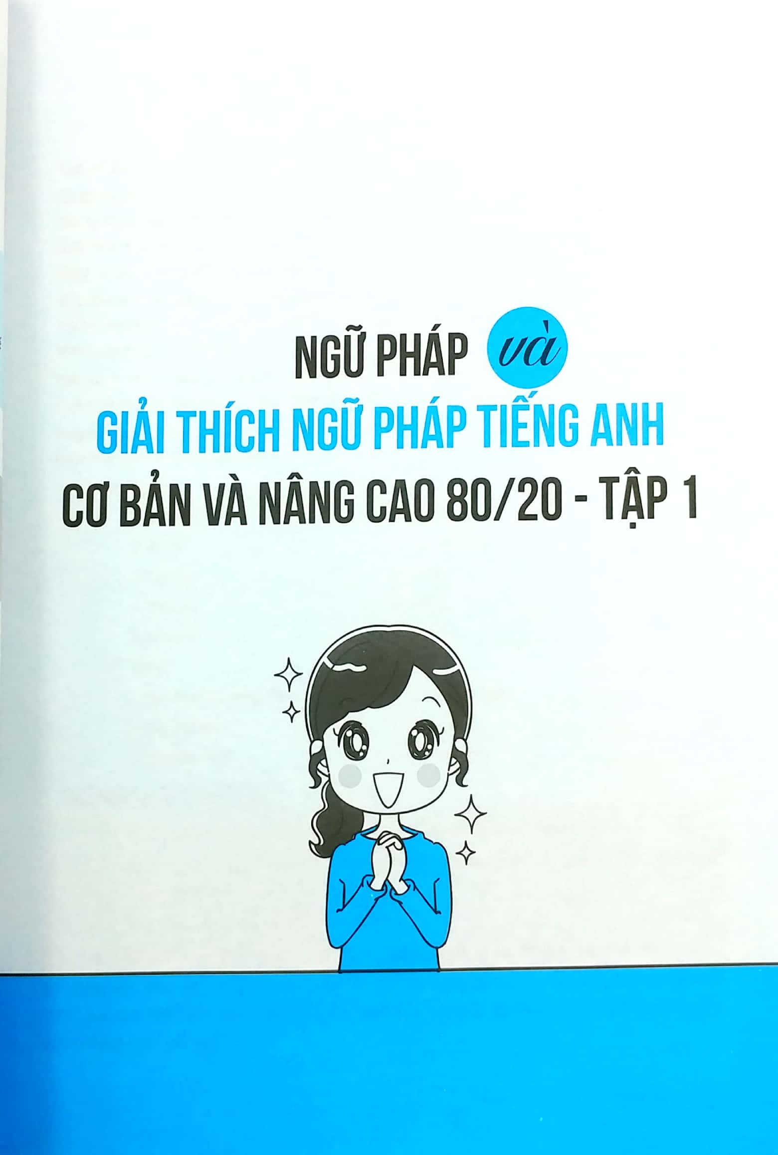 bộ ngữ pháp và giải thích ngữ pháp tiếng anh cơ bản và nâng cao - tập 1