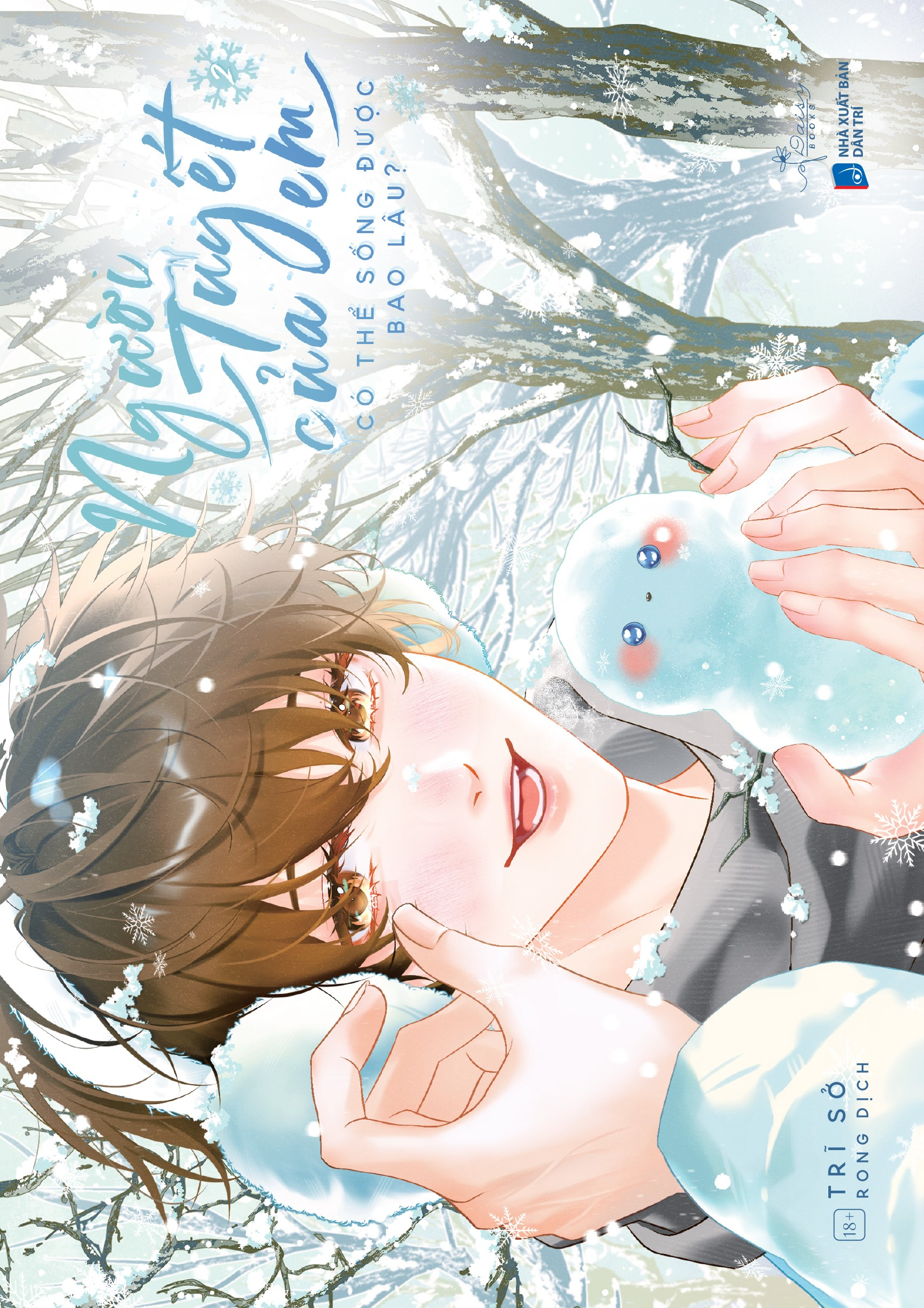 Bộ
						
										
										Người Tuyết Của Em Có Thể Sống Được Bao Lâu? - Tập 2 - Tặng Kèm Bookmark Bế Hình Bông Tuyết