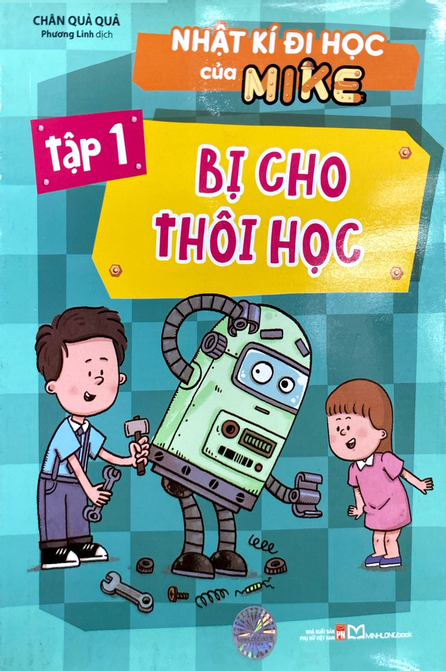 Bo
						
										
										Nhat Ki Di Hoc Cua Mike - Tap 1 - Bi Cho Thoi Hoc