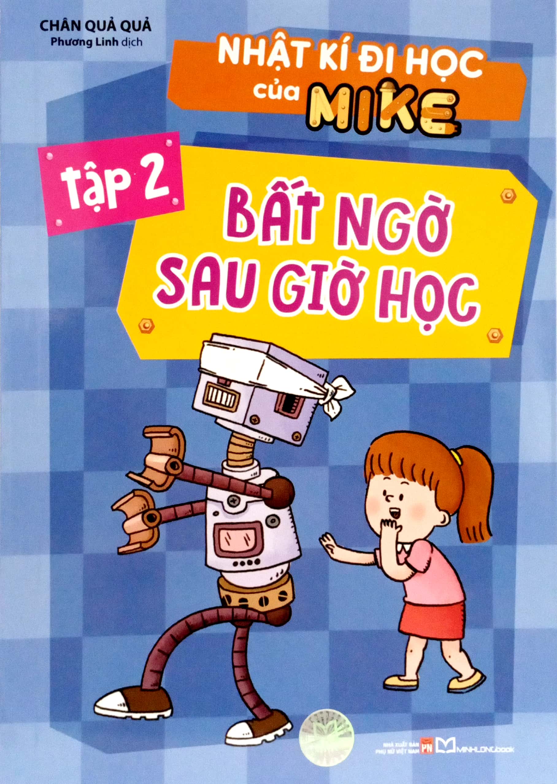 Bo
						
										
										Nhat Ki Di Hoc Cua Mike - Tap 2 - Bat Ngo Sau Gio Hoc