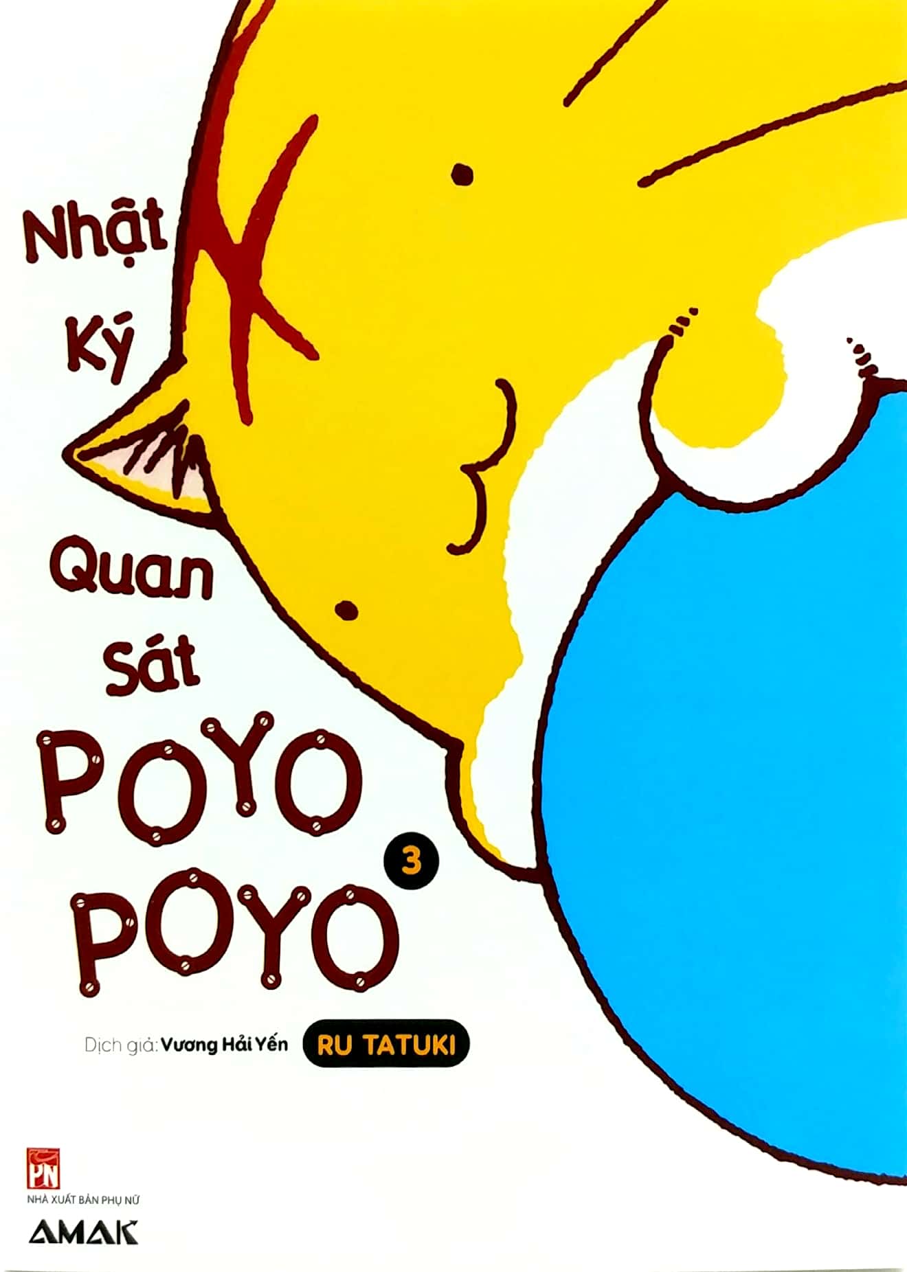 Bộ
						
										
										Nhật Ký Quan Sát Poyopoyo - Tập 3