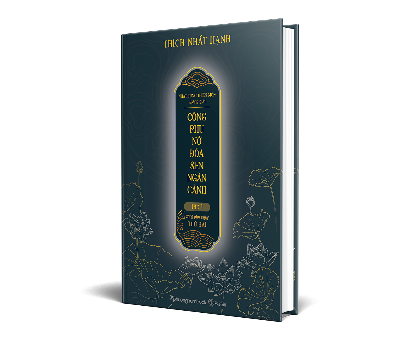 bộ nhật tụng thiền môn giảng giải - công phu nở đóa sen ngàn cánh - tập 1: công phu ngày thứ hai - bìa cứng