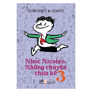 bộ nhóc nicolas: những chuyện chưa kể - tập 3 (tái bản 2019)