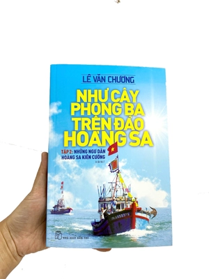 bộ như cây phong ba trên đảo hoàng sa - tập 2: những ngư dân hoàng sa kiên cường (2022)