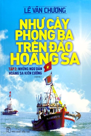 bộ như cây phong ba trên đảo hoàng sa - tập 2: những ngư dân hoàng sa kiên cường (2022)