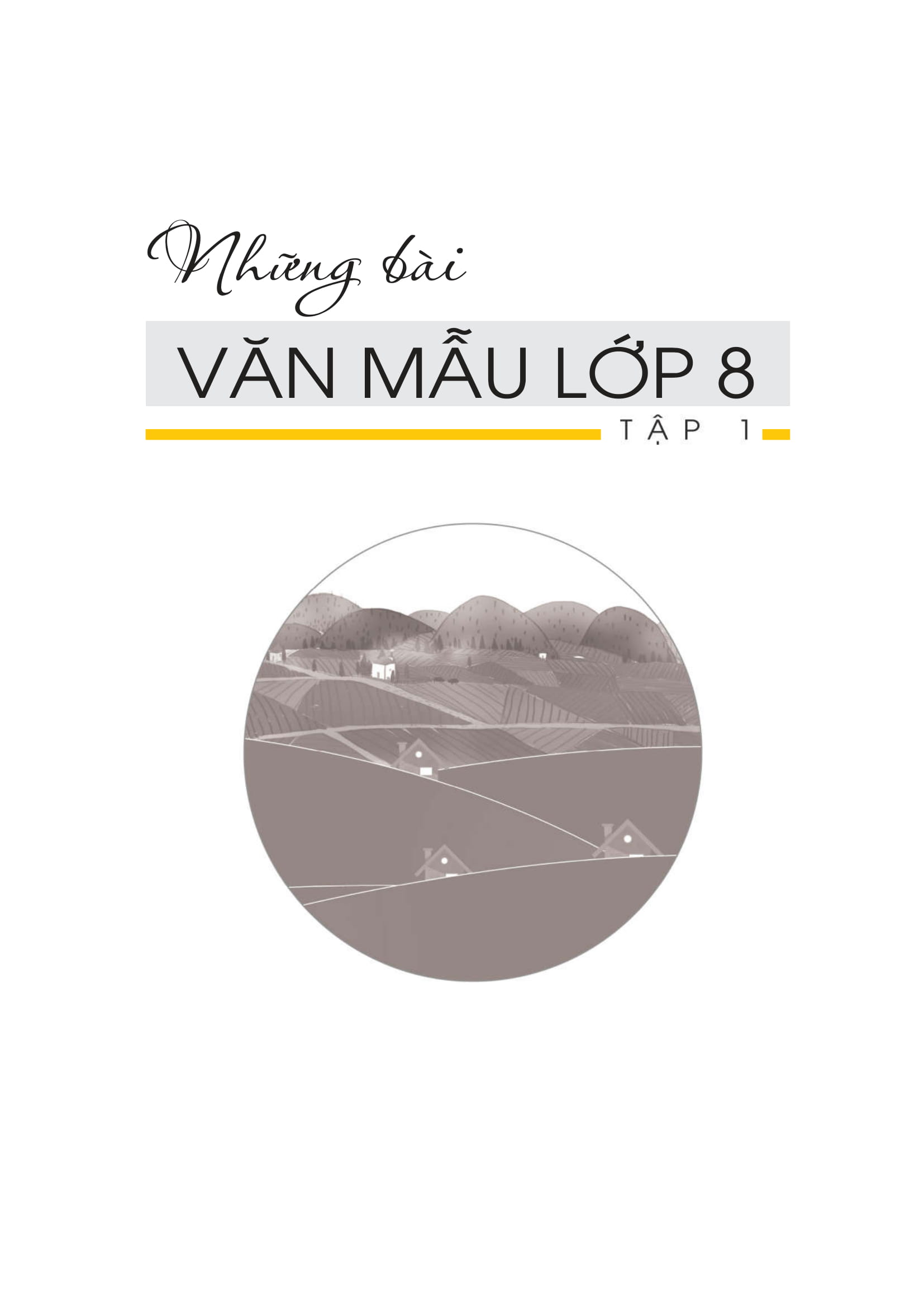 bộ những bài văn mẫu lớp 8 - tập 1