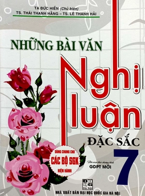 bộ những bài văn nghị luận đặc sắc 7 (tái bản 2024)