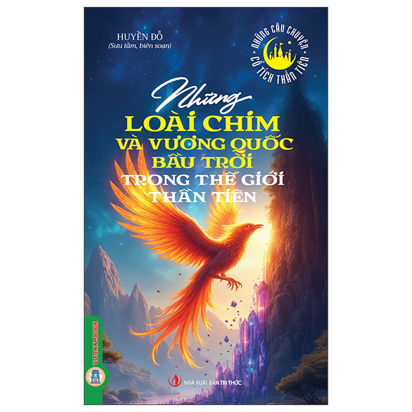 Bộ Những Câu Chuyện Cổ Tích Thần Tiên - Những Chàng Trai Dũng Cảm Trong Thế Giới Thần Tiên - Ảnh 8