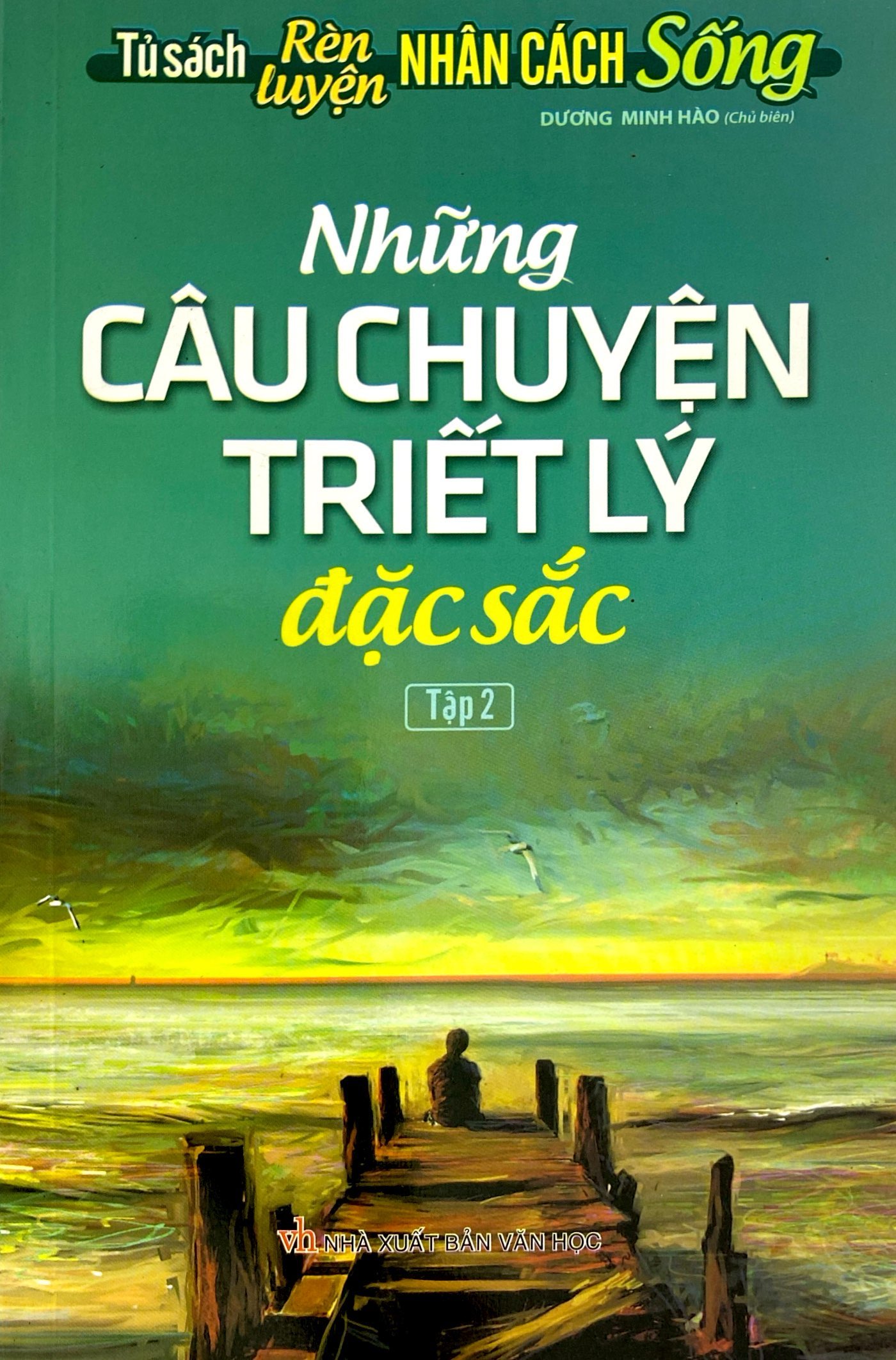 bộ những câu chuyện triết lý đặc sắc - tập 2