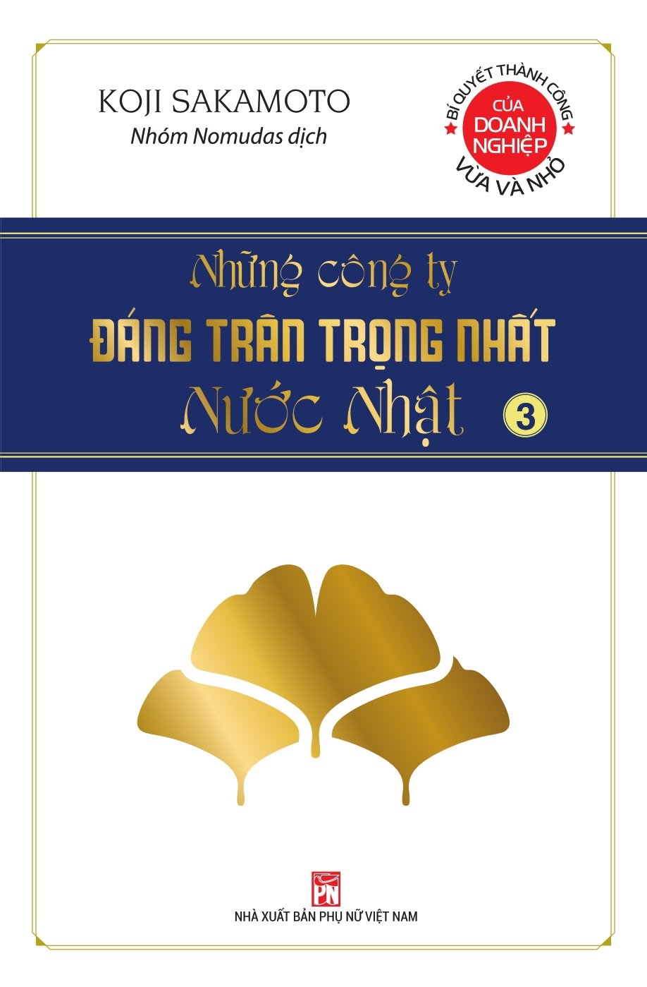 bộ những công ty đáng trân trọng nhất nước nhật - tập 3