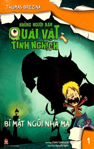 bộ những người bạn quái vật tinh nghịch - tập 1 - bí mật ngôi nhà ma