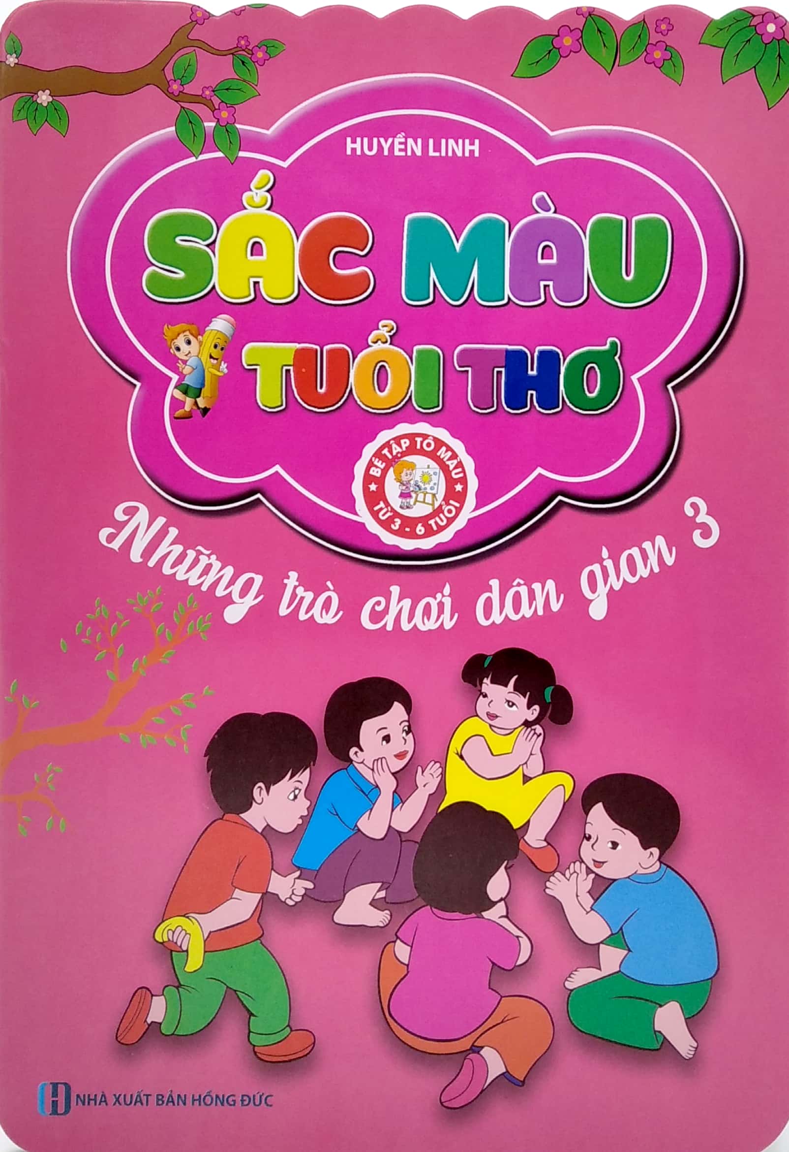 bộ những trò chơi dân gian - sắc màu tuổi thơ - tập 3