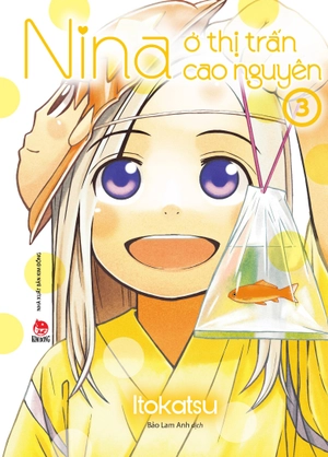 bộ nina ở thị trấn cao nguyên - tập 3 - tặng kèm standee ivory
