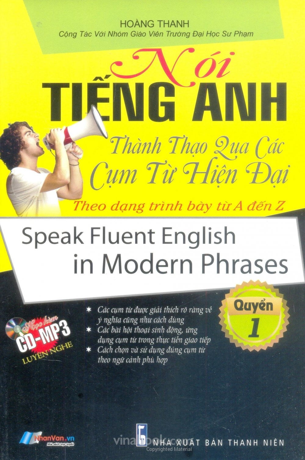 bộ nói tiếng anh thành thạo qua các cụm từ hiện đại theo dạng trình bày từ a đến z - quyển 1