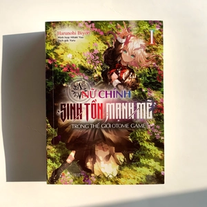 bộ nữ chính sinh tồn mạnh mẽ trong thế giới otome game - tập 1 - tặng kèm bookmark