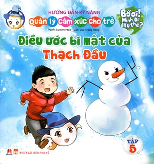 bố ơi mình đi đâu thế - điều ước bí mật của thạch đầu