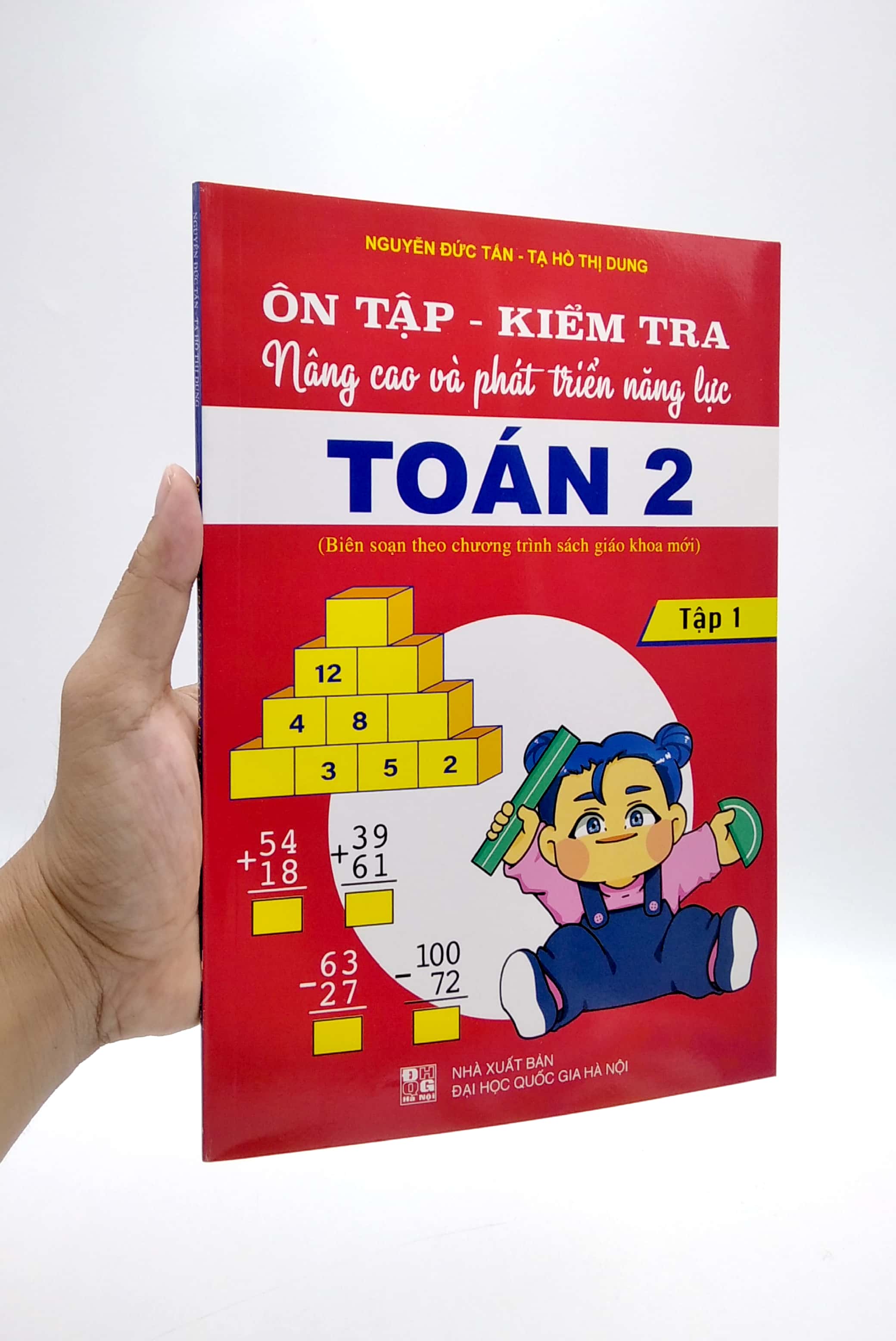bộ ôn tập - kiểm tra nâng cao và phát triển năng lực toán 2 - tập 1 (biên soạn theo chương trình sách giáo khoa mới)