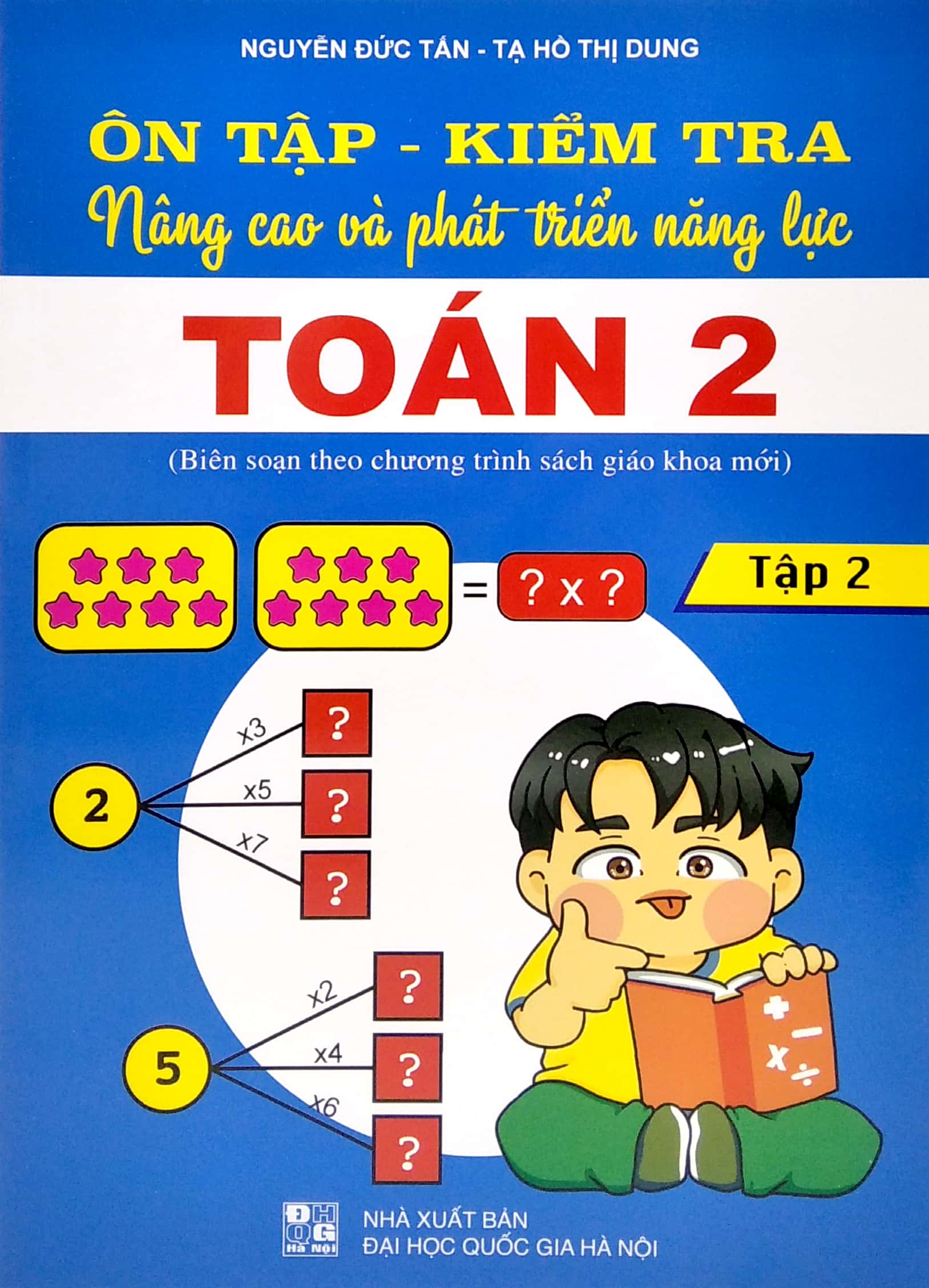 bộ ôn tập - kiểm tra nâng cao và phát triển năng lực toán 2 - tập 2 (biên soạn theo chương trình sách giáo khoa mới)