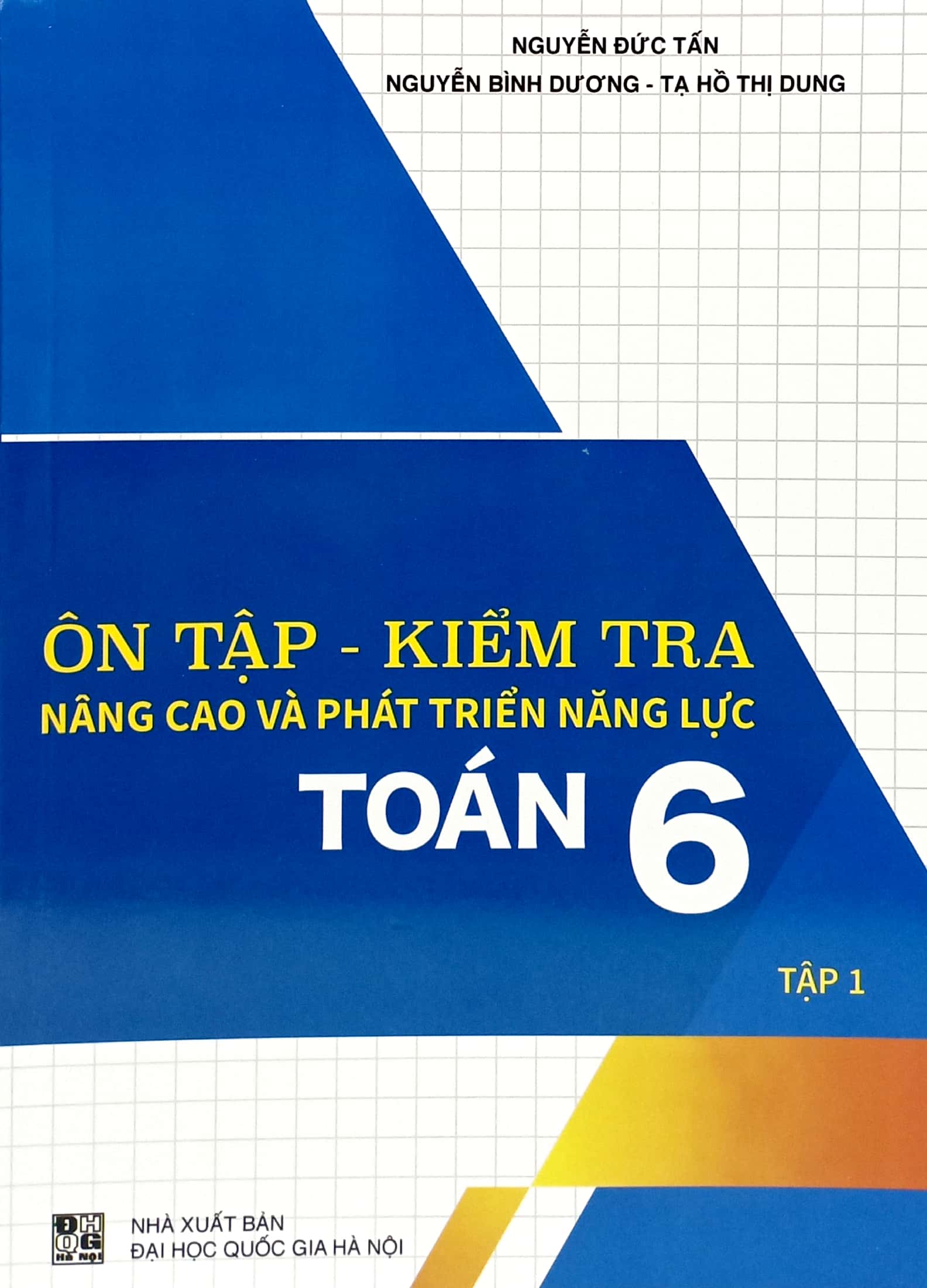 Bo
						
										
										On Tap-Kiem Tra Nang Cao Va Phat Trien Nang Luc Toan 6 - Tap 1