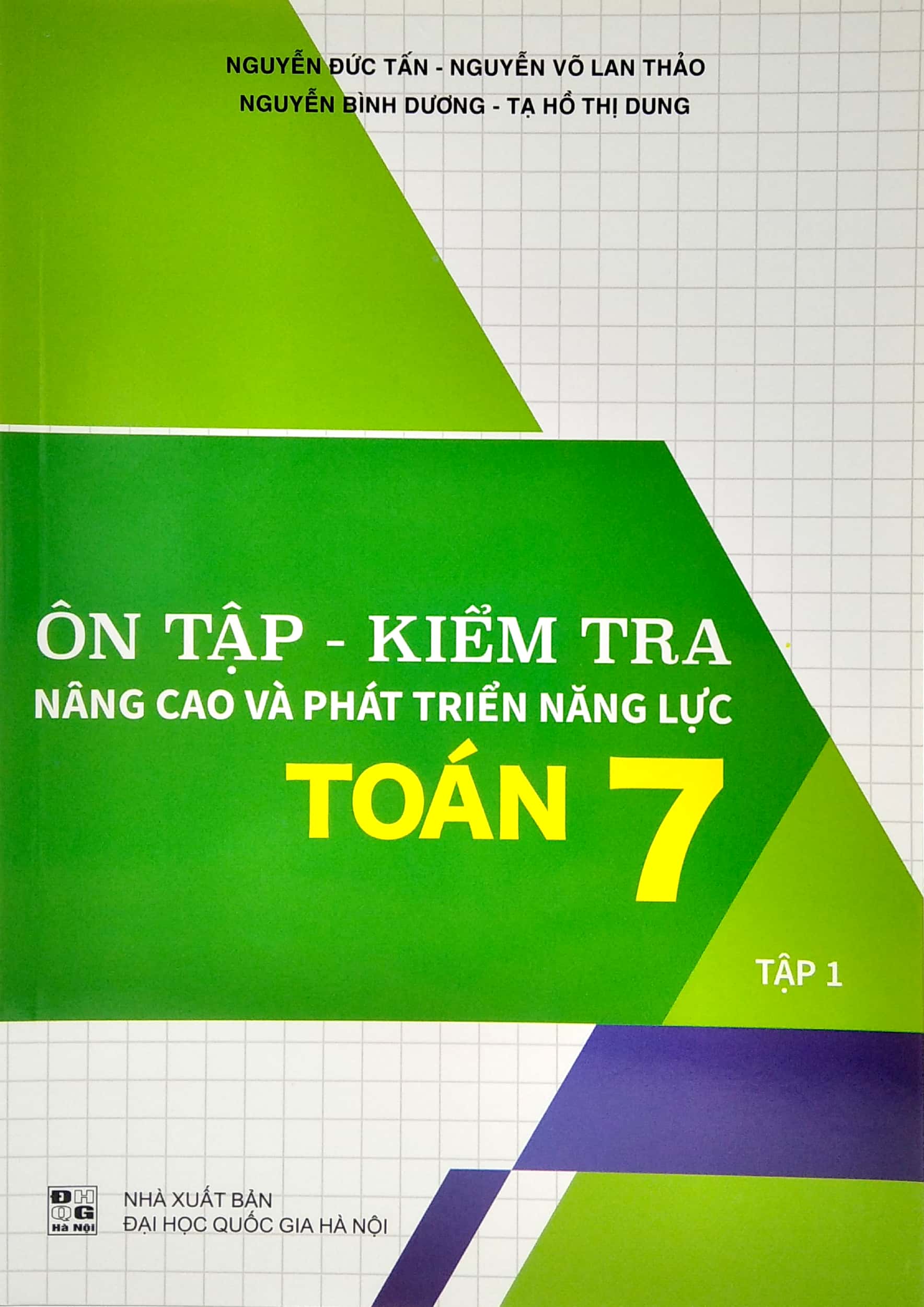 bộ ôn tập - kiểm tra nâng cao và phát triển năng lực toán 7 - tập 1
