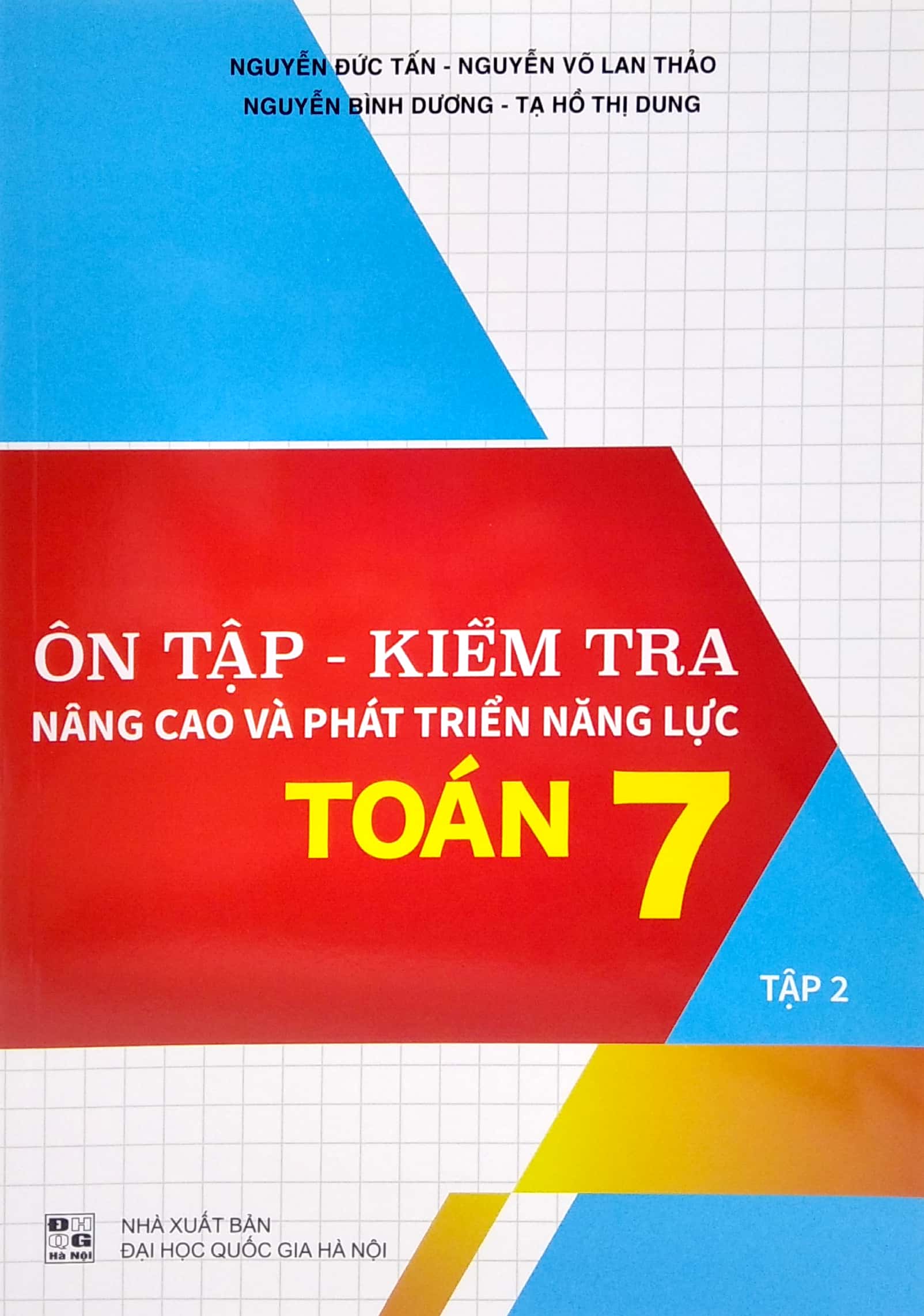 bộ ôn tập - kiểm tra nâng cao và phát triển năng lực toán 7 - tập 2