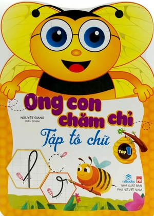 bộ ong con chăm chỉ - tập tô chữ - tập 1