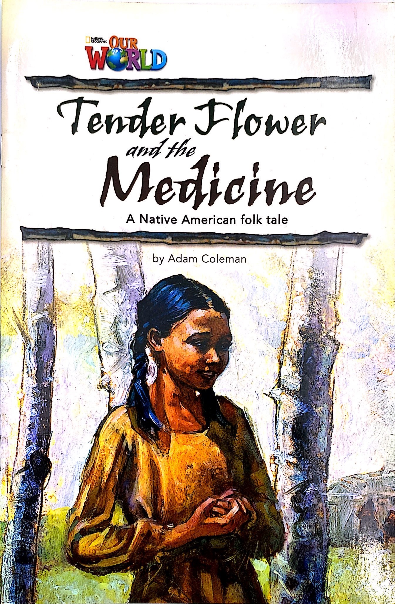 bộ our world readers 4: tender flower& the medicine