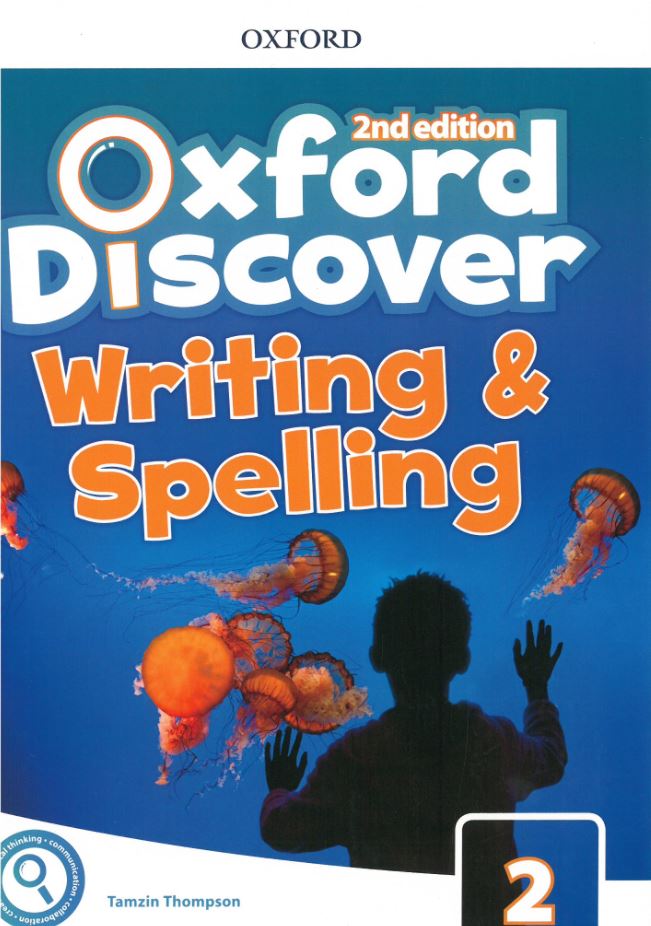 bộ oxford discover 2nd edition: level 2: writing and spelling book