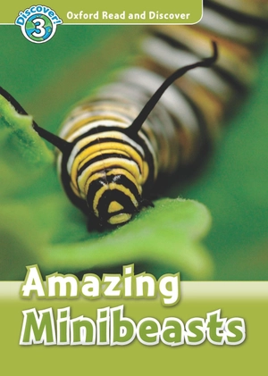 bộ oxford read and discover 3 amazing minibeasts