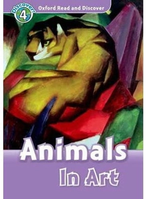 bộ oxford read and discover 4 animals in art finalist: the language learner literature award 2011