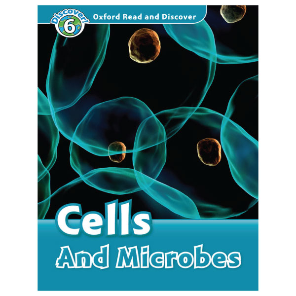 Bo
Oxford Read and Discover 6 Cells and Microbes
