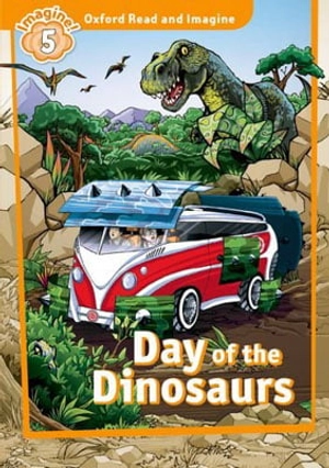 bộ oxford read and imagine 5: day of the dinosaurs